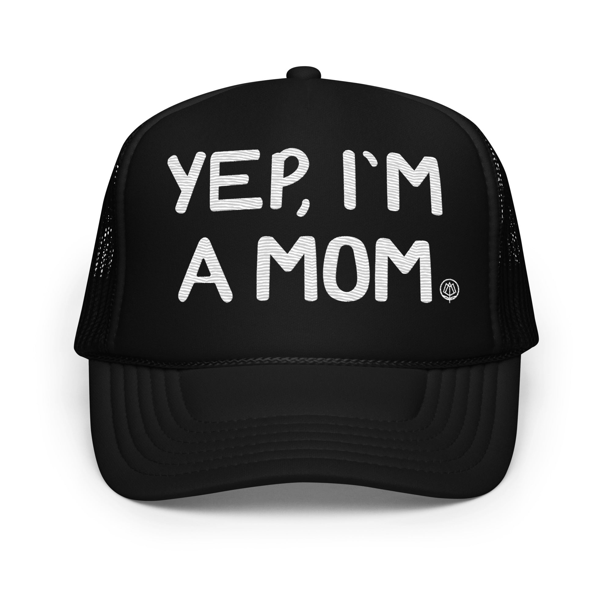 Yep, I'm A Mom Hat - Black