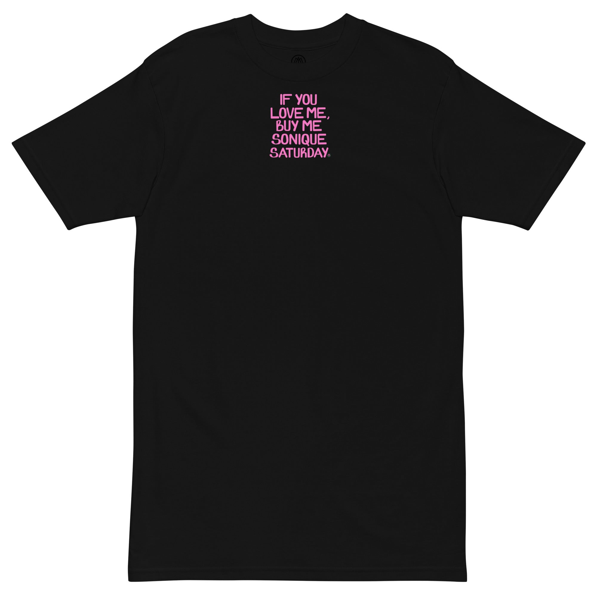 If You Love Me Buy Me Sonique Saturday Tee - Black