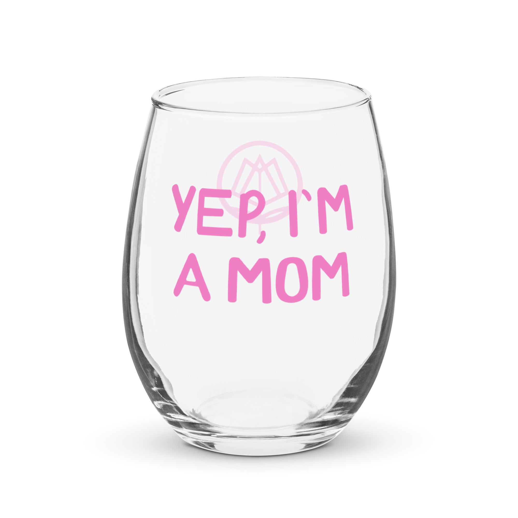 Yep, I'm A Mom Stemless Wine Glass - Pink