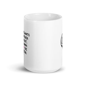 Everyone Wants Mug - White