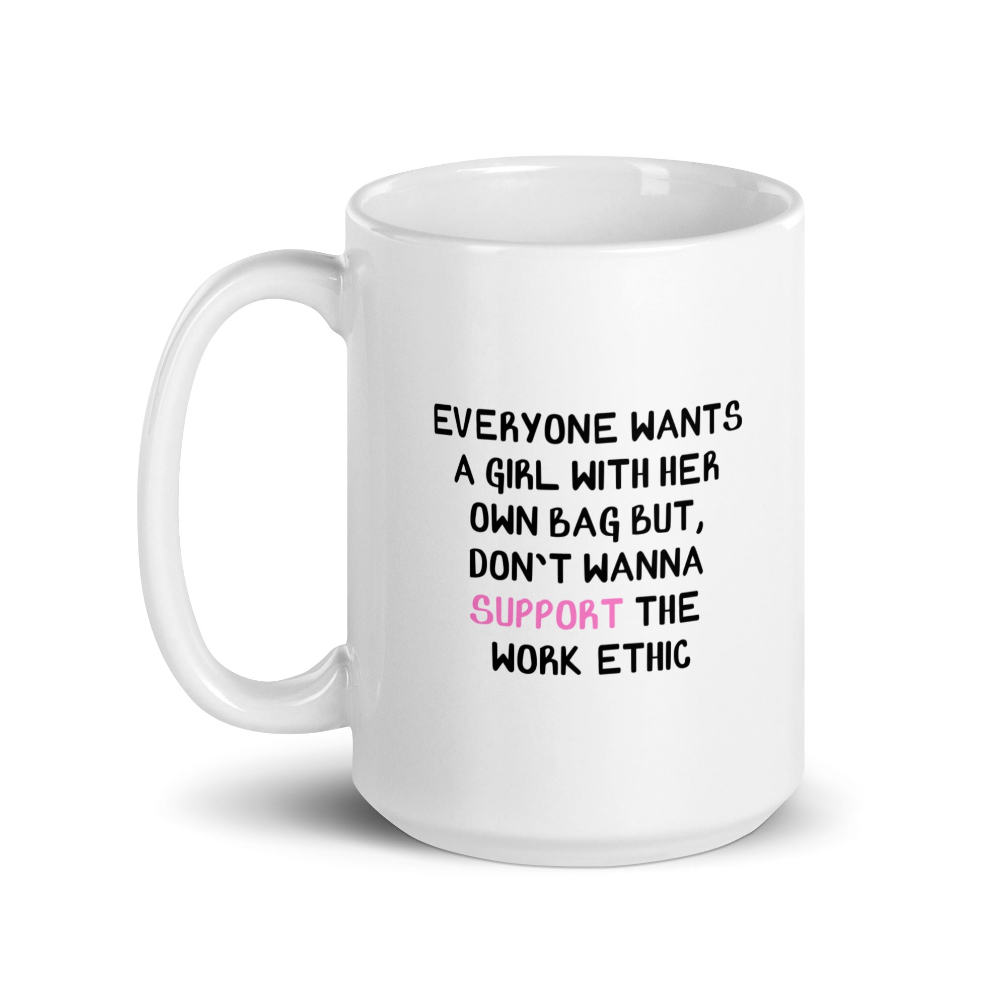 Everyone Wants Mug - White