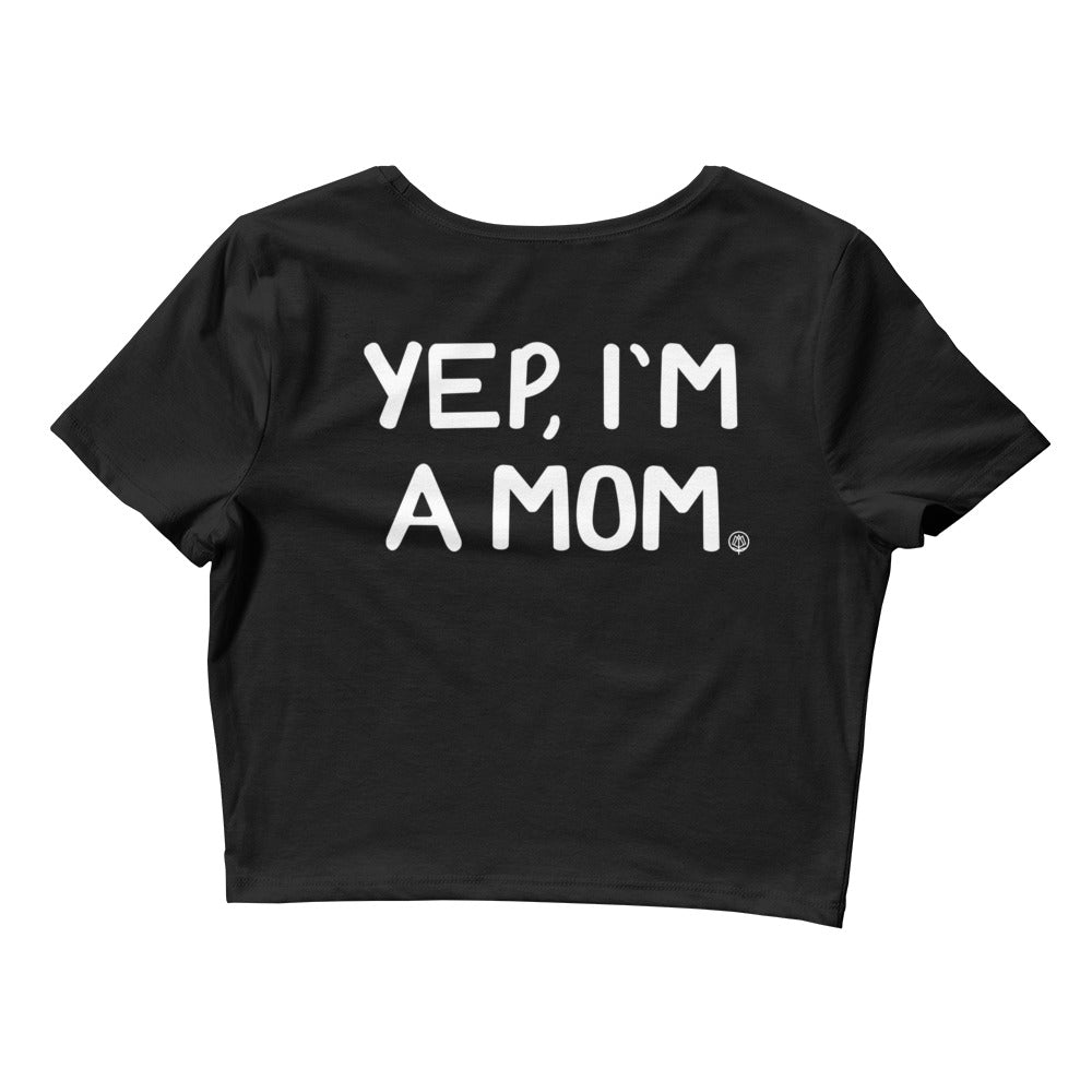 Yep, I'm A Mom Crop - Black