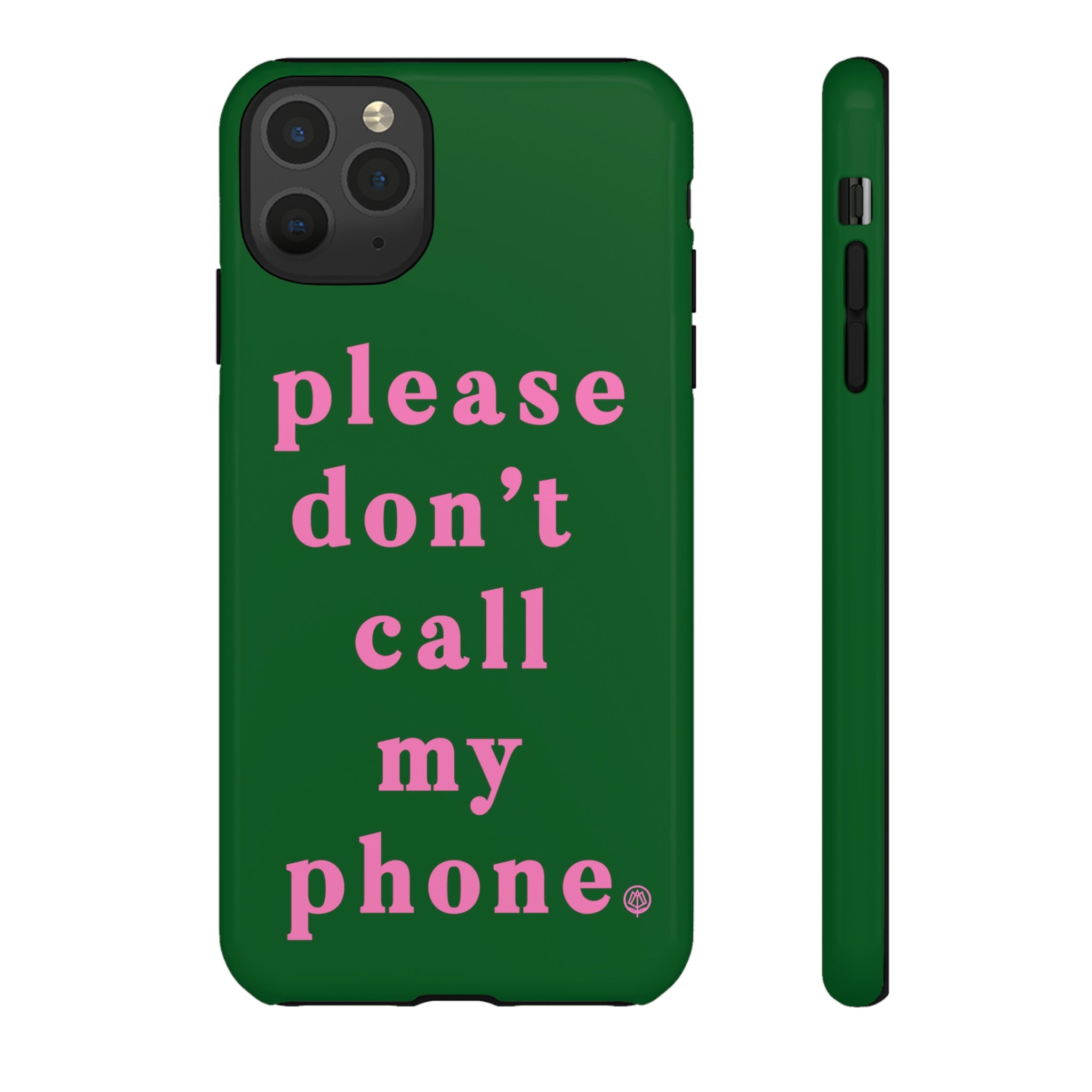Please Don't Call My Phone Case
