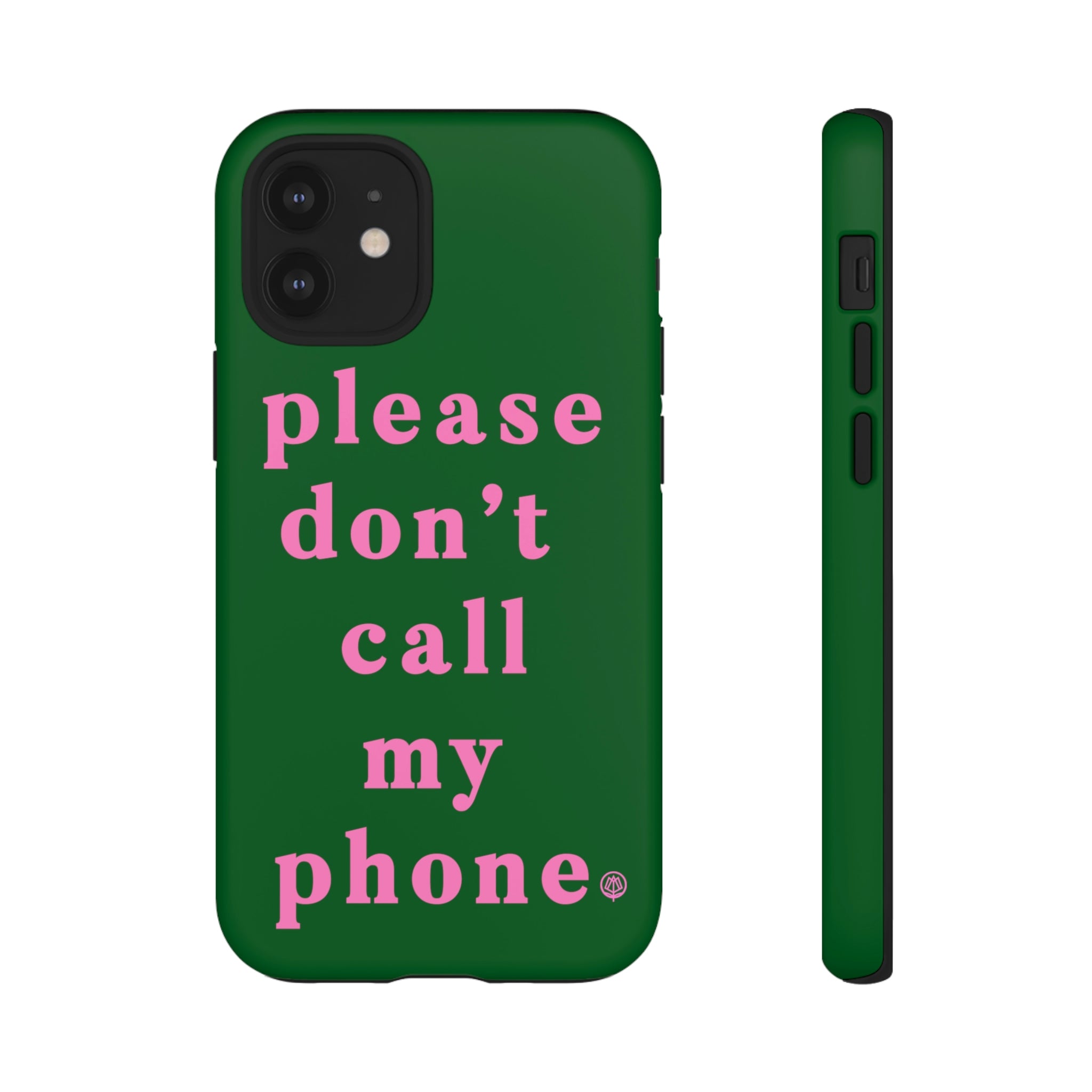 Please Don't Call My Phone Case